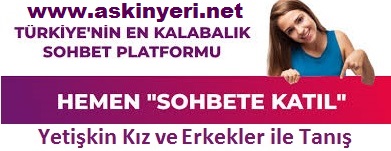 Aşk Yeri Sohbet Chat Mobil Sohbet Sitesi Askinyeri.net