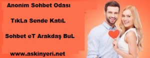 sohbet, anonim, anonim sohbet, sohbet odaları, sohbet odası, sohbet sitesi, mobil chat